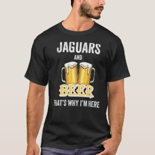 Camiseta Jaguars e Beer É por isso que estou aqui