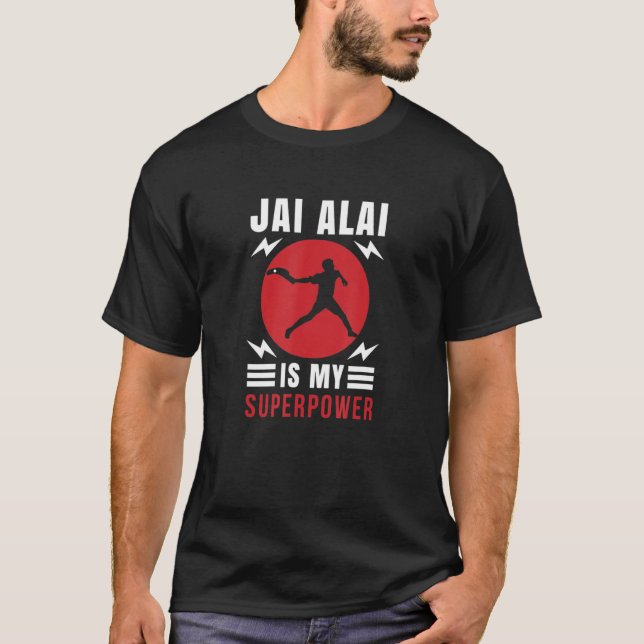 Camiseta Jai Alai É Meu Superpoder Pelota Basco Jai Alai (Frente)