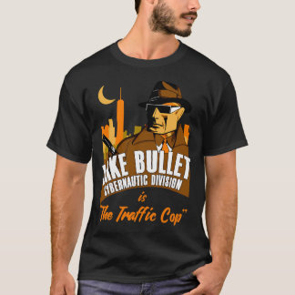 Camiseta Jake Bullet Cybernautic Division é O Agente de Trâ