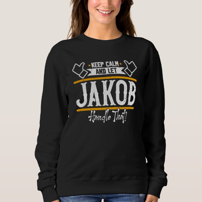 Camiseta Jakob Keep Calm and let Jakob handle that  1 (Frente)