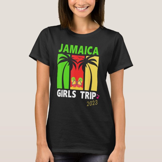 Camiseta Jamaica Girls Trip 2023 Birthday Summer Vacation W (Frente)