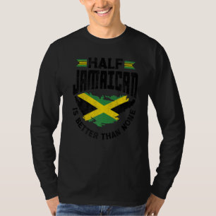 Camiseta Jamaica Jamaican Flag Half Jamaican é melhor do qu