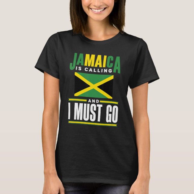 Camiseta Jamaica Jamaican Flag Jamaica Está Ligando E Eu Ma (Frente)