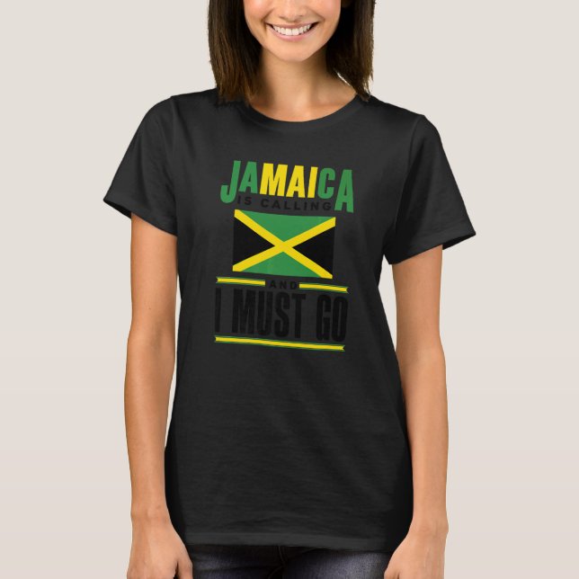 Camiseta Jamaica Jamaican Flag Jamaica Está Ligando E Eu Ma (Frente)