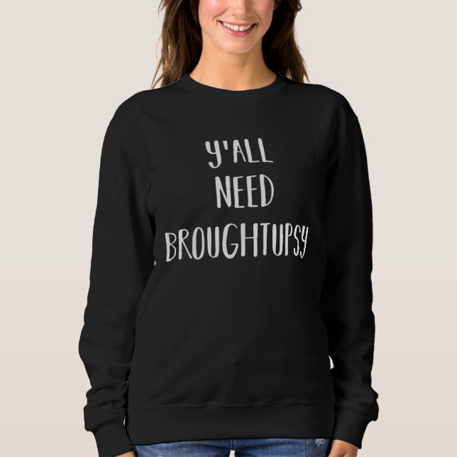 Camiseta Jamaican Y all Need Broughtupsy Fun Patwah Good Ma (Frente)