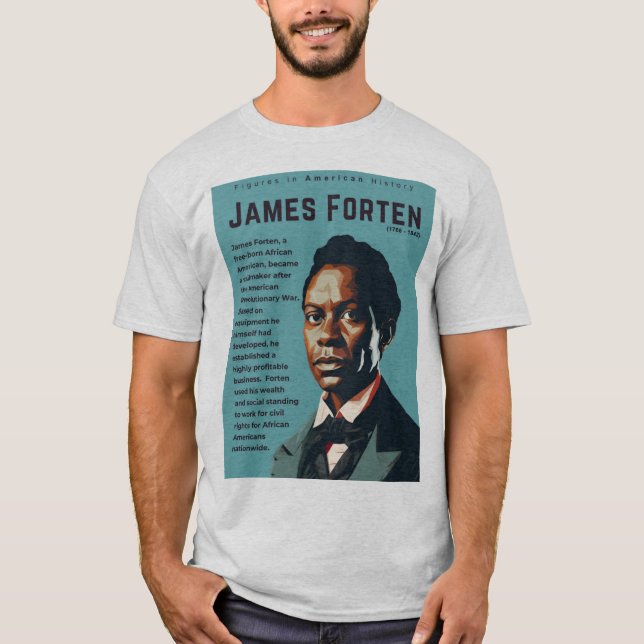 Camiseta James Forten - Números na História Americana (Frente)
