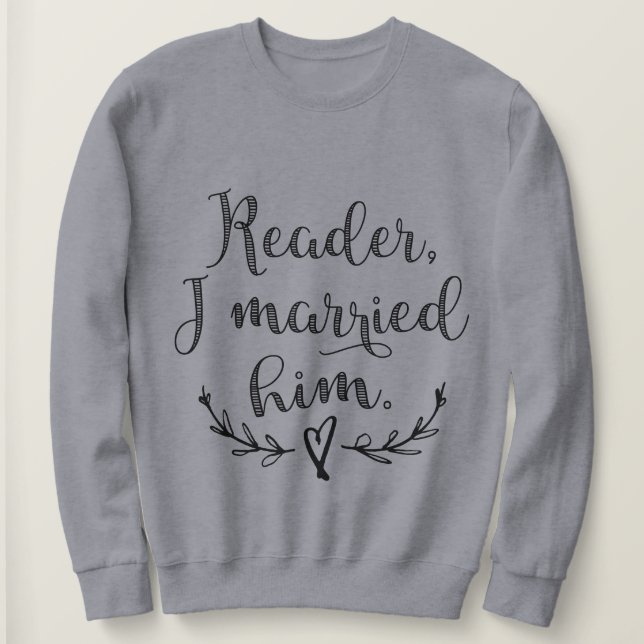 Camiseta Jane Eyre Reader Eu Me Casei Com Ele (Frente do Design)