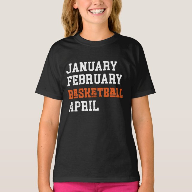 Camiseta Janeiro de fevereiro de Basquete abril (Frente)