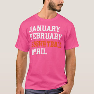 Camiseta Janeiro de fevereiro de Basquete abril