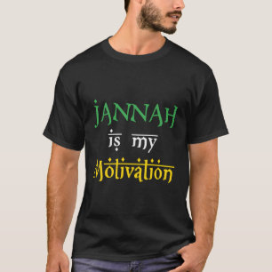 Camiseta Jannah É Minha Motivação Islâmica, Tema Ramadã Mus