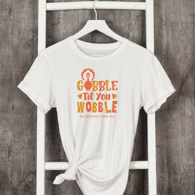 Camiseta Janto Amizade Gobble Til You Wobble (Criador carregado)