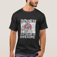 Japonês, isso significa que eu sou incrível, japon
