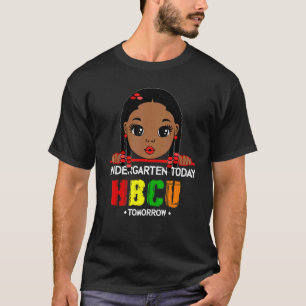 Camiseta Jardim de infância hoje HBCU Amanhã Futuro Coluna