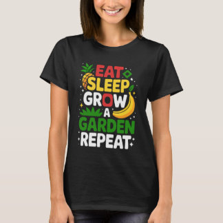 Camiseta Jardim Engraçado Comer Dormir Cultivar Um Jardim R