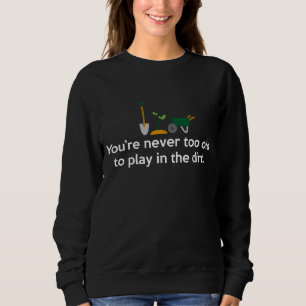 Camiseta Jardim Nunca Muito Velho Para Brincar Na Jardinage