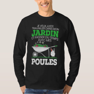 Camiseta Jardin Et Ppend Du Temps Avec Mes Poulles Gardene