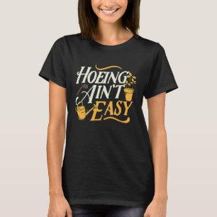 Camiseta Jardinagem 4\Cavar não é Fácil Engraçado Tendência