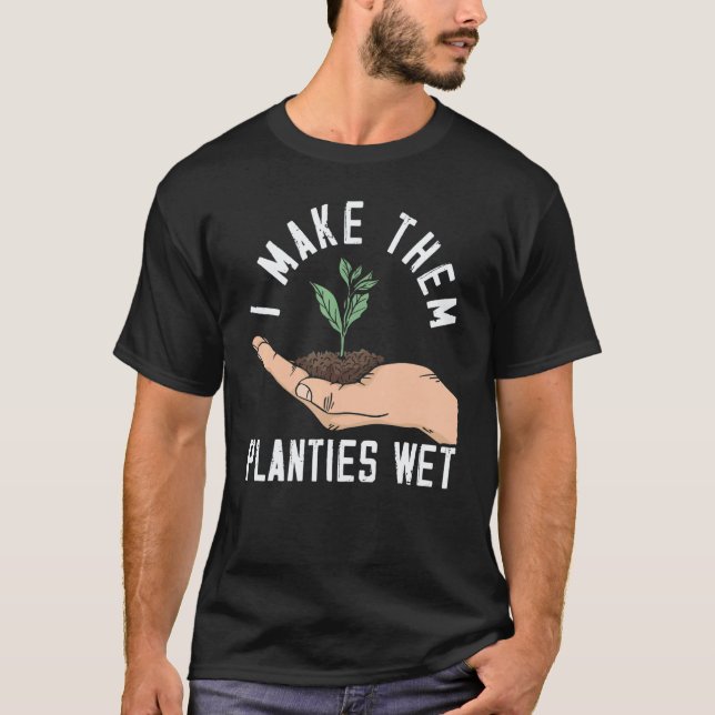 Camiseta Jardinagem 4\Eu Deixo as Minhas Plantinhas Molhada (Frente)