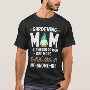 Camiseta Jardinagem 4\Mãe de Jardinagem para Jardim de Anão