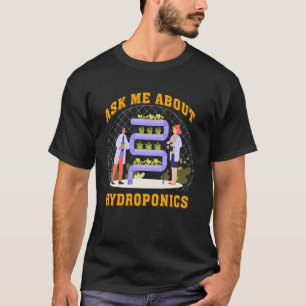 Camiseta Jardinagem 4\Pergunte-me sobre Jardinagem Hidropôn