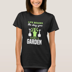 Camiseta Jardinagem A Vida Começa Quando Você Começa Um Ja