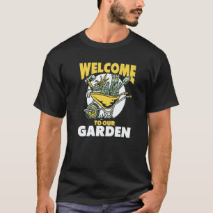 Camiseta Jardinagem Bem-vindo ao nosso jardim 2