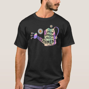Camiseta Jardinagem Cultive Jardins Não Governo Fazendeiro