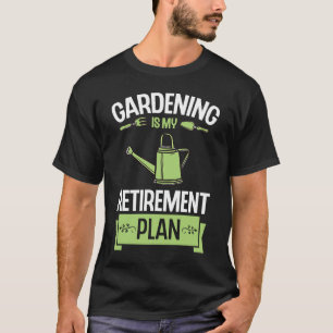 Camiseta Jardinagem É Meu Plano De Reforma Engraçado Fácil,