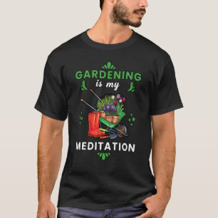 Camiseta Jardinagem É Minha Meditação Jardineiro Trabalhado