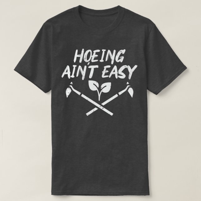 Camiseta Jardinagem Engraçado Fácil De Hoeing M (Frente do Design)