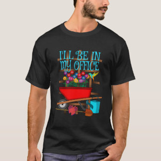 Camiseta Jardinagem Estarei No Meu Jardim De Escritório