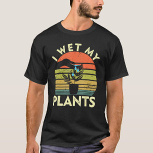 Camiseta Jardinagem Eu Molhei Minha Planta Do Jardim Das Pl
