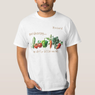 Camiseta "Jardinagem... meu pequeno segredo sujo."