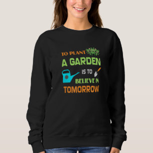 Camiseta Jardinagem Para Plantar Um Jardim É Acreditar Em T