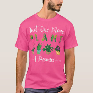 Camiseta Jardinagem Plantada Só Mais Uma Planta Eu Prometo