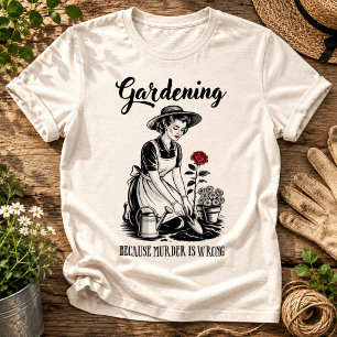 Camiseta Jardinagem Porque Assassinato é Errado