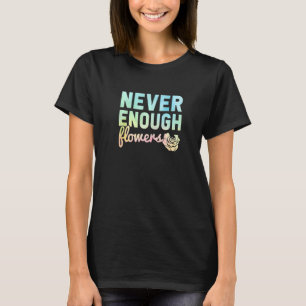 Camiseta Jardineiro Botânico Nunca Chega De Flores