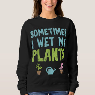 Camiseta Jardineiro de Jardinagem Flor Às Vezes Eu Molhei M