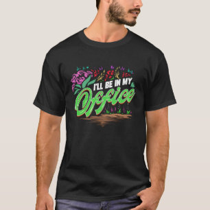 Camiseta Jardineiro para jardineiros amadores de jardinagem
