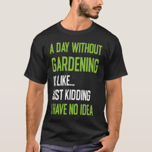 Camiseta Jardineiros Por Dia Sem Jardim Legal