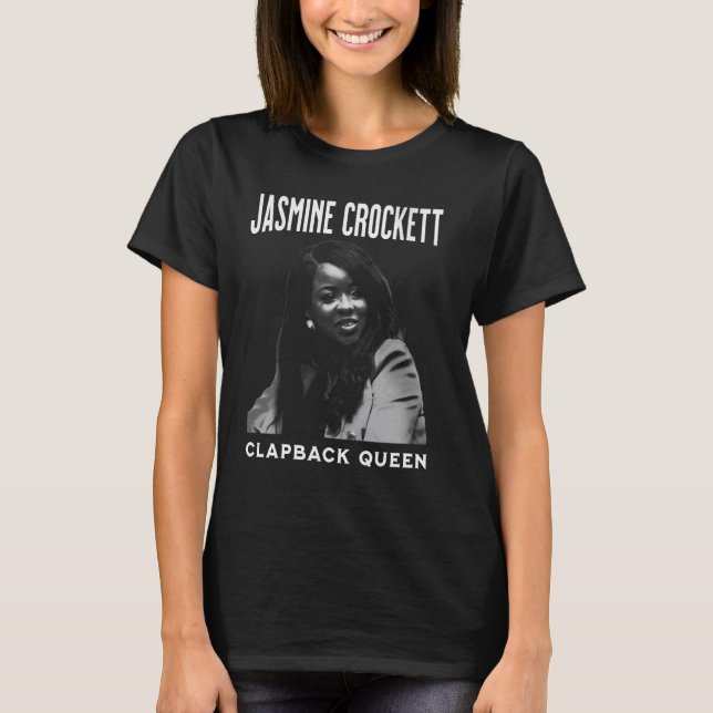Camiseta Jasmine Crockett, Rainha Clapback Crockett, Não (Frente)