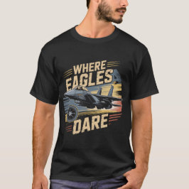 Camiseta Jato F-15 Eagle: Onde Águias Ousam Piloto Militar 