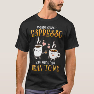 Camiseta Java Cute Espresso Drinkers Pun Fantástico