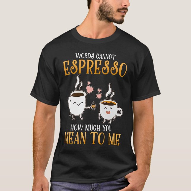 Camiseta Java Cute Espresso Drinkers Pun Fantástico (Frente)