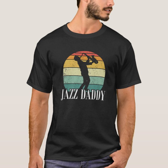 Camiseta Jazz Daddy Saxophon Vintage Music Musicians Saxoph (Frente)