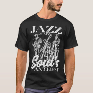 Camiseta Jazz É O Hino Da Minha Alma Saofone Músico De Jazz