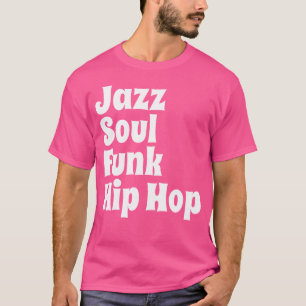 Camiseta Jazz Soul Funk Hip Hop