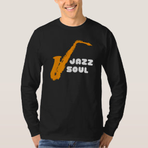 Camiseta Jazz Soul Para Músicos De Jazz E Jazz