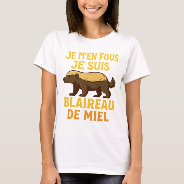 Camiseta Je M'en Fous Je Suis Blaireau De Miel (Frente)