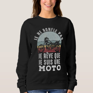 Camiseta Je Ne Roufle Pas Je Rêve Que Je Suis A Moto